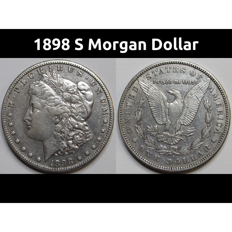 1898 S Morgan Dollar - antique better date San Francisco mintmark silver dollar 1898 S Morgan Dollar - antique better date San Francisco mintmark silver dollar