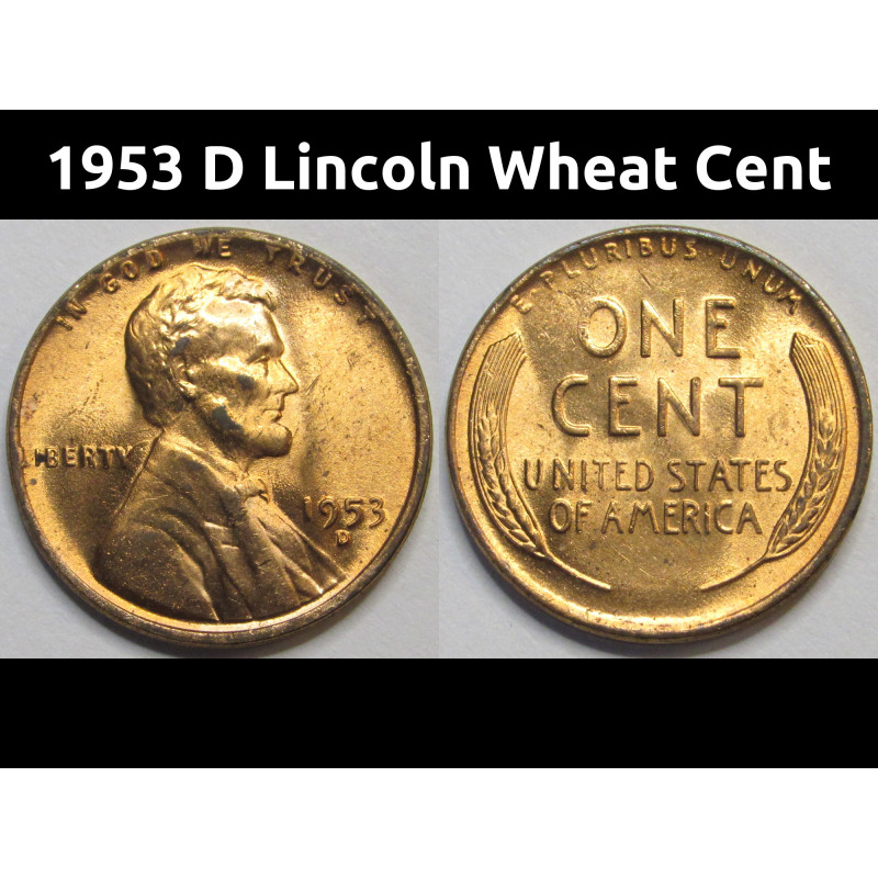 1953 D Lincoln Wheat Cent - antique Denver mintmark uncirculated wheat penny 1953 D Lincoln Wheat Cent - antique Denver mintmark uncirculated wheat penny