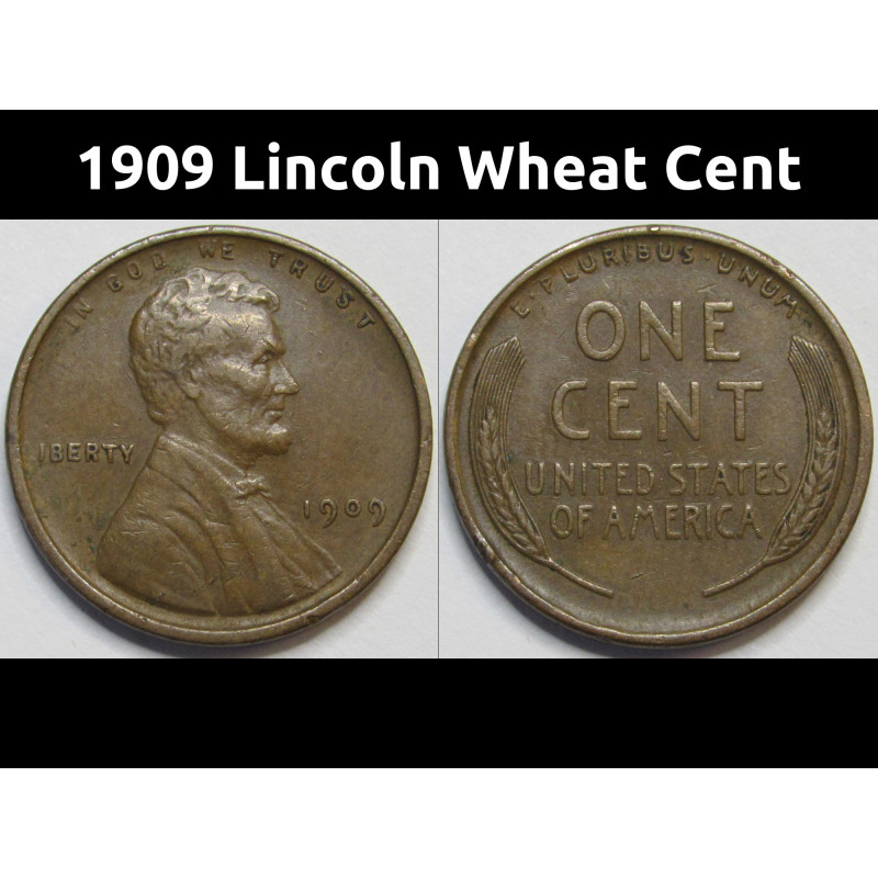1909 Lincoln Wheat Cent - antique first year of issue American wheat penny 1909 Lincoln Wheat Cent - antique first year of issue American wheat penny