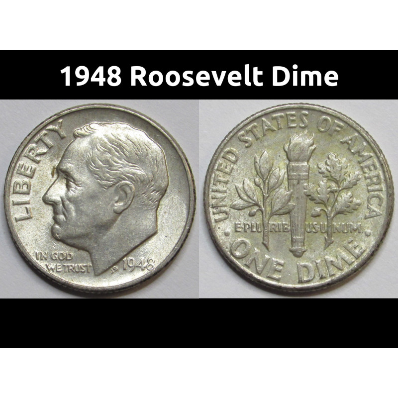 1948 Roosevelt Dime - uncirculated early date American silver dime 1948 Roosevelt Dime - uncirculated early date American silver dime