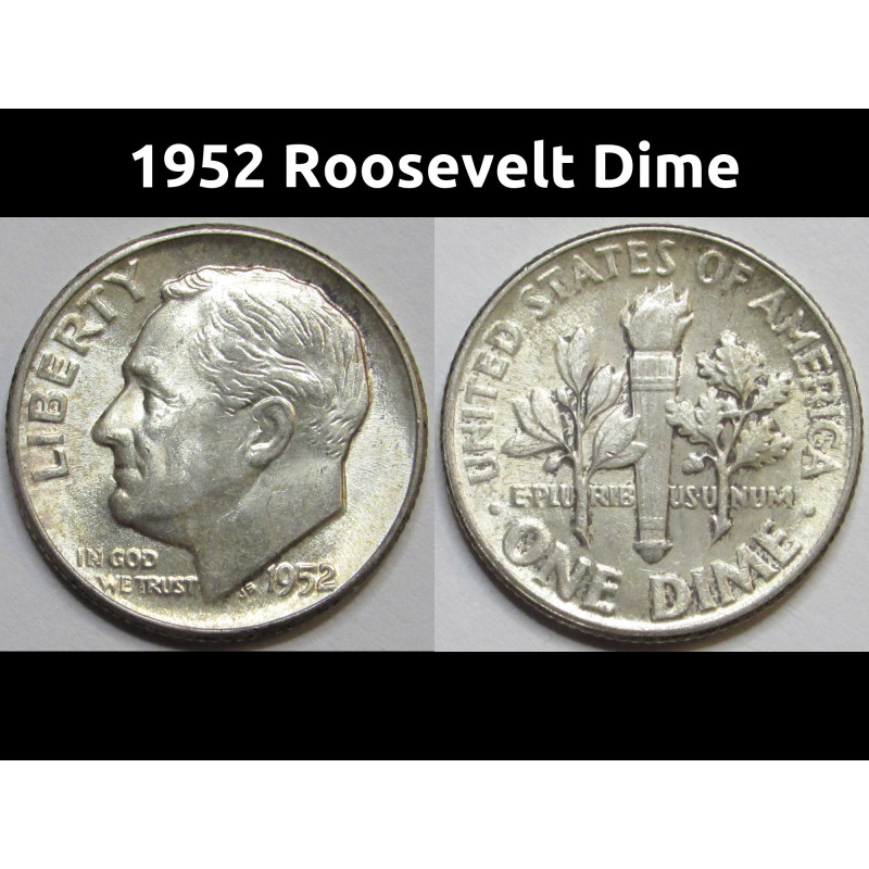1952 Roosevelt Dime - uncirculated American silver dime 1952 Roosevelt Dime - uncirculated American silver dime