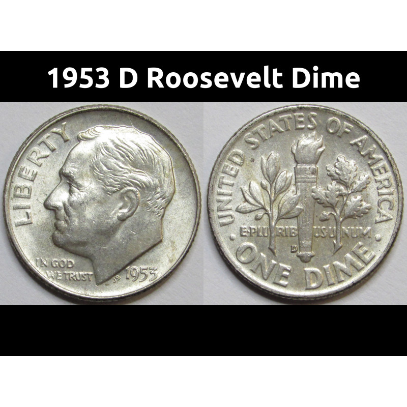 1953 D Roosevelt Dime - antique Denver mintmark uncirculated silver dime 1953 D Roosevelt Dime - antique Denver mintmark uncirculated silver dime