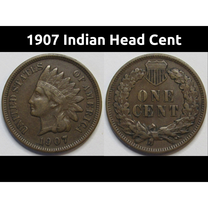 1907 Indian Head Cent - antique better condition full Liberty American penny 1907 Indian Head Cent - antique better condition full Liberty American penny