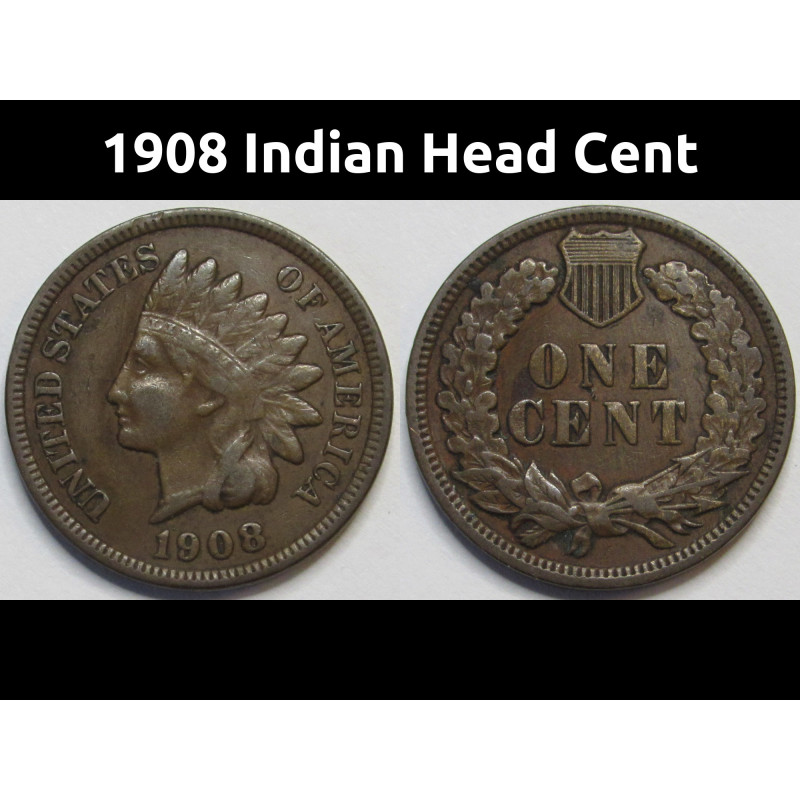1908 Indian Head Cent - better condition antique American Indian penny 1908 Indian Head Cent - better condition antique American Indian penny