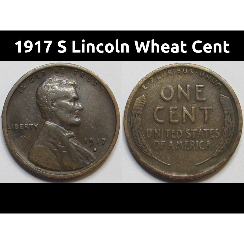 1917 S Lincoln Wheat Cent - antique San Francisco mintmark American penny 1917 S Lincoln Wheat Cent - antique San Francisco mintmark American penny