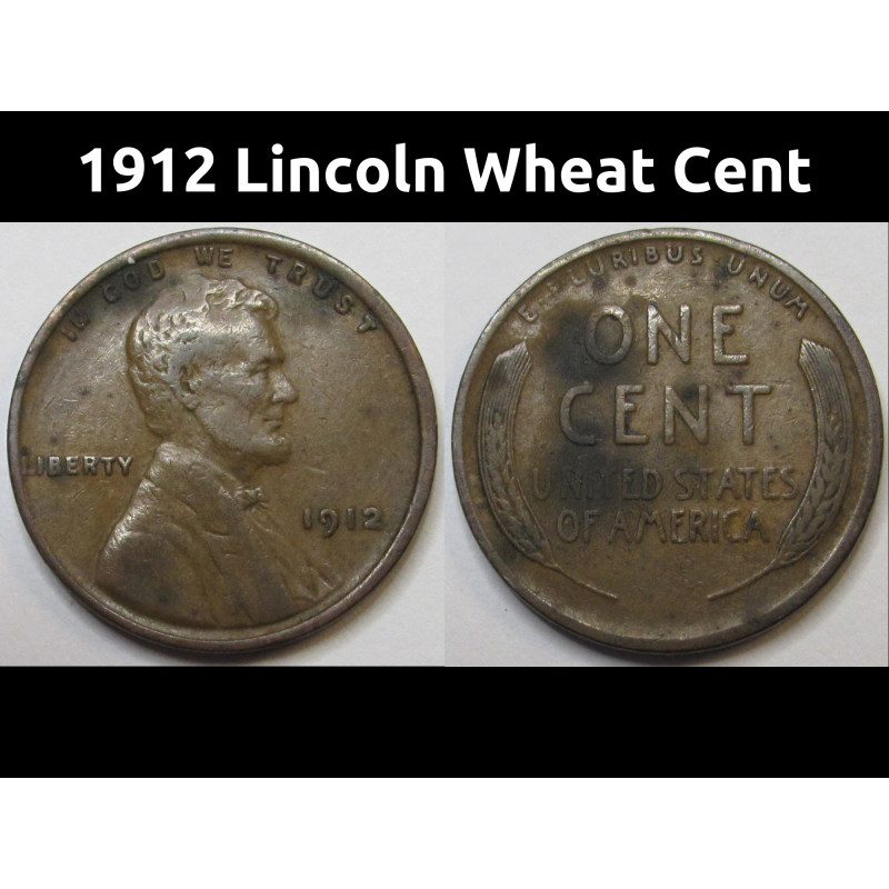 1912 Lincoln Wheat Cent - antique early date American wheat penny 1912 Lincoln Wheat Cent - antique early date American wheat penny