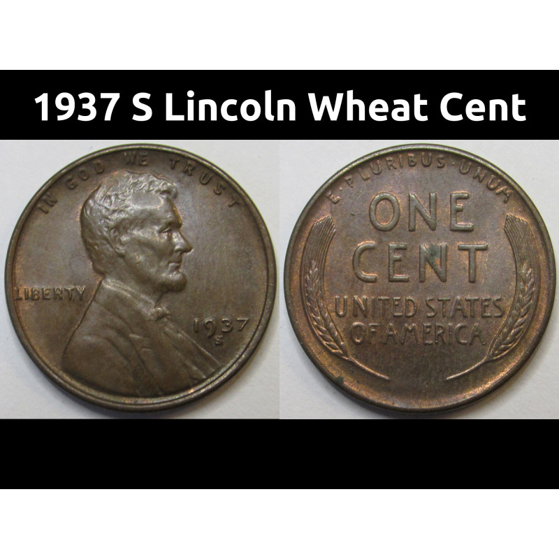 1937 S Lincoln Wheat Cent - higher grade San Francisco mintmark wheat penny 1937 S Lincoln Wheat Cent - higher grade San Francisco mintmark wheat penny
