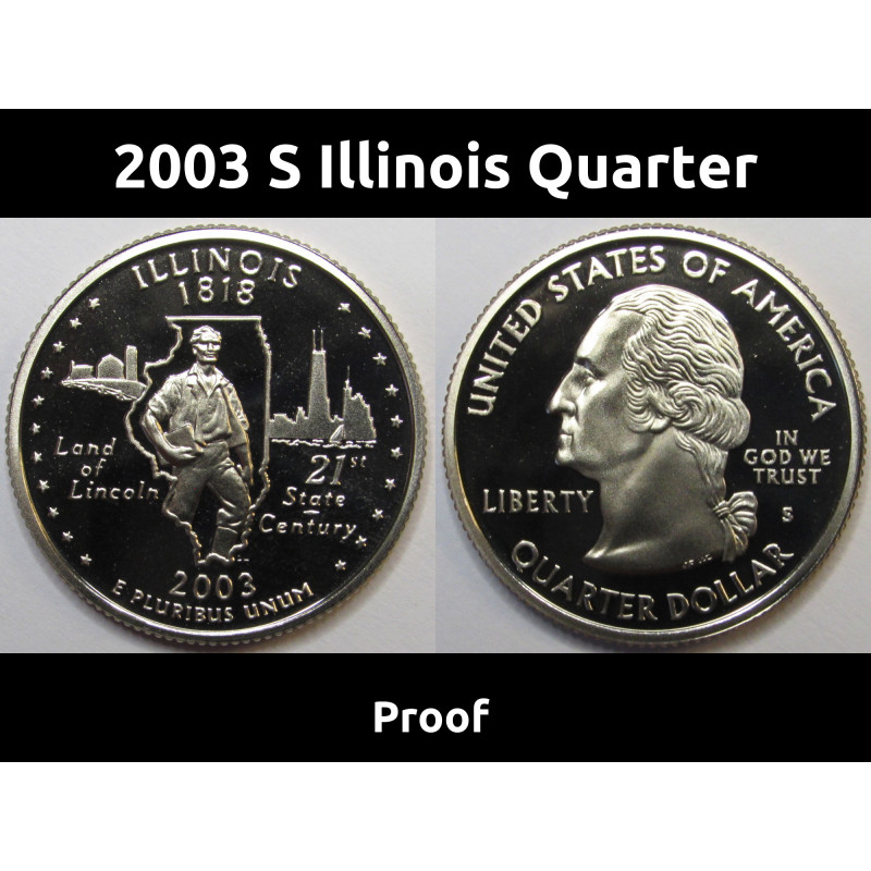 2003 S Illinois Quarter - brilliant proof finish lustrous Washington state quarter 2003 S Illinois Quarter - brilliant proof finish lustrous Washington state quarter