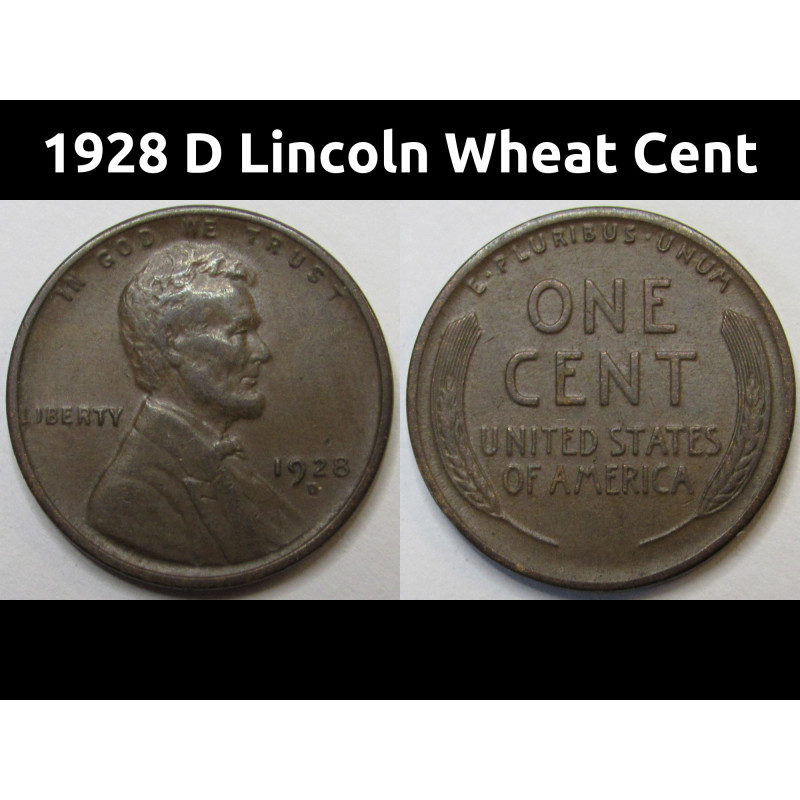 1928 D Lincoln Wheat Cent - antique higher grade American wheat penny 1928 D Lincoln Wheat Cent - antique higher grade American wheat penny