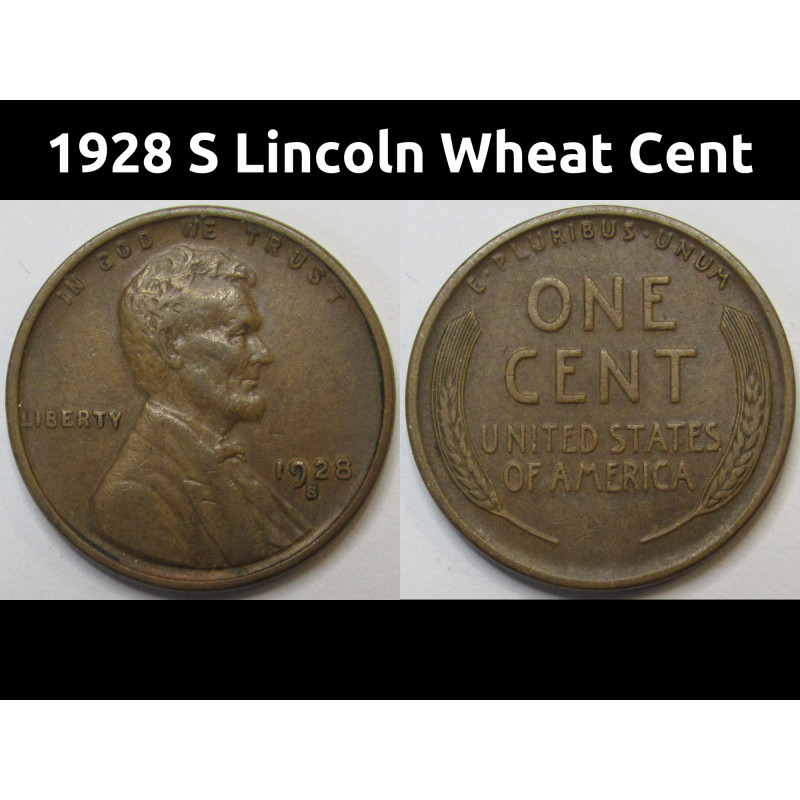 1928 S Lincoln Wheat Cent - higher grade San Francisco mintmark American wheat penny