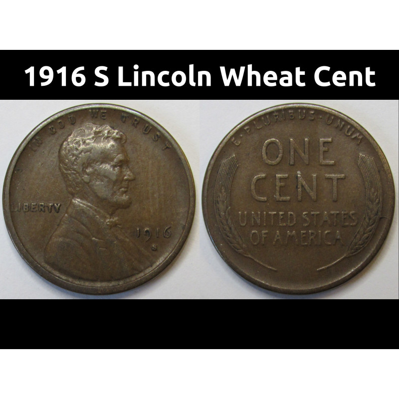 1916 S Lincoln Wheat Cent - higher grade San Francisco mintmark American wheat penny 1916 S Lincoln Wheat Cent - higher grade San Francisco mintmark American wheat penny