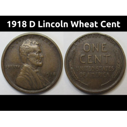 1918 D Lincoln Wheat Cent - higher grade Denver mintmark American wheat penny