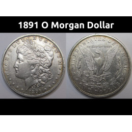 1891 O Morgan Dollar - antique better condition New Orleans mint silver dollar