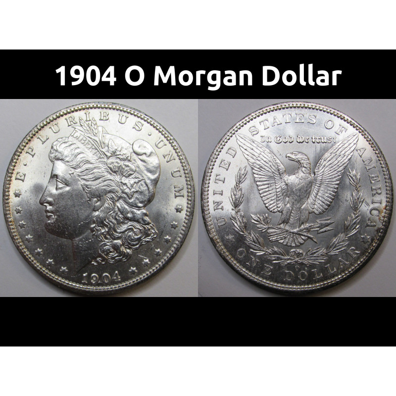 1904 O Morgan Dollar - uncirculated New Orleans mint antique American silver dollar 1904 O Morgan Dollar - uncirculated New Orleans mint antique American silver dollar