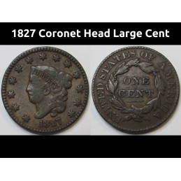 1827 Coronet Head Large Cent - antique American copper penny