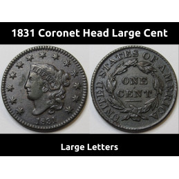 1831 Coronet Head Large Cent - Large Letters - better condition early American copper penny