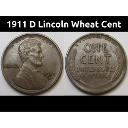 1911 D Lincoln Wheat Cent - higher grade Denver mintmark wheat penny