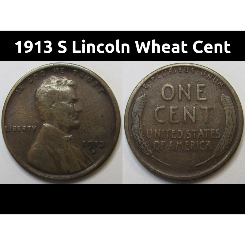 1913 S Lincoln Wheat Cent - antique San Francisco mintmark American wheat penny