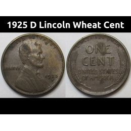 1925 D Lincoln Wheat Cent - antique higher grade Denver mintmark wheat penny