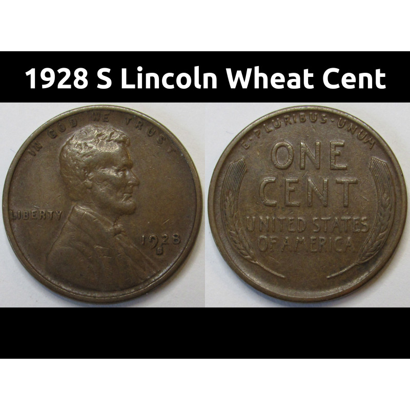 1928 S Lincoln Wheat Cent - antique San Francisco mintmark wheat penny 1928 S Lincoln Wheat Cent - antique San Francisco mintmark wheat penny