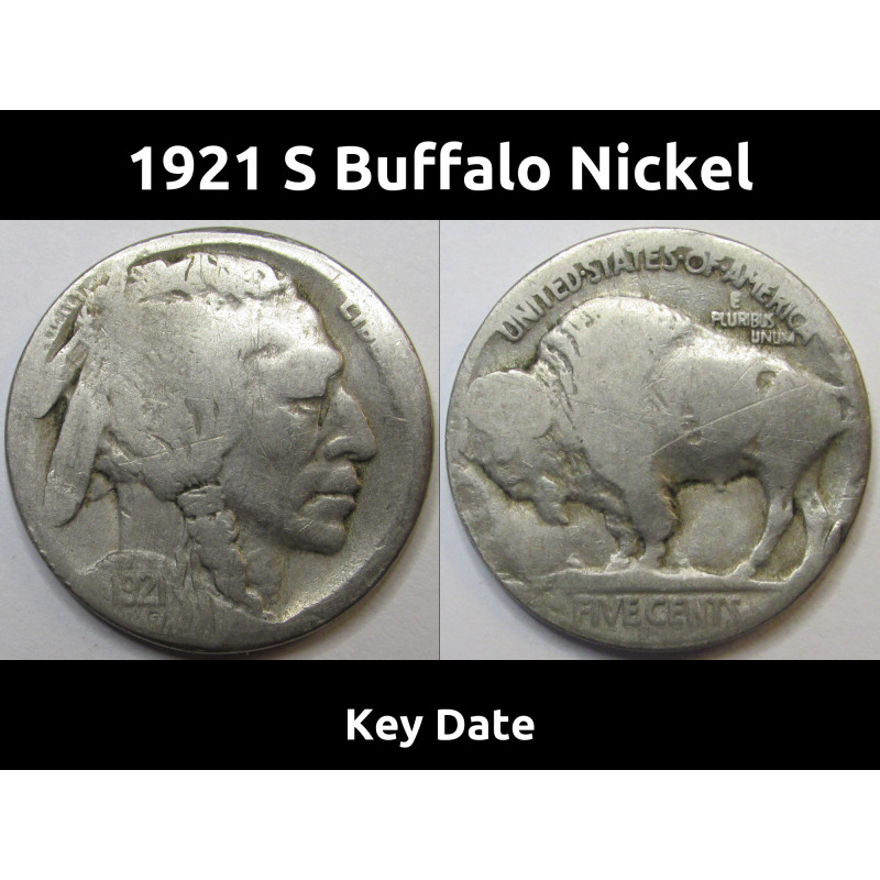 1921 S Buffalo Nickel - key date American Indian five cent coin