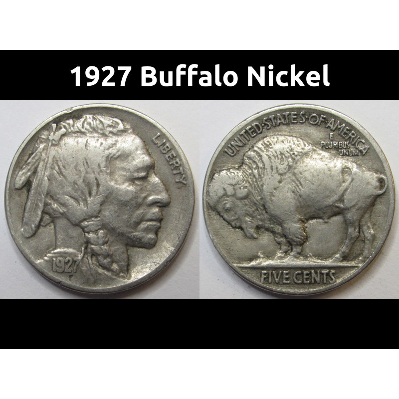 1927 Buffalo Nickel - antique better condition American Indian five cent coin