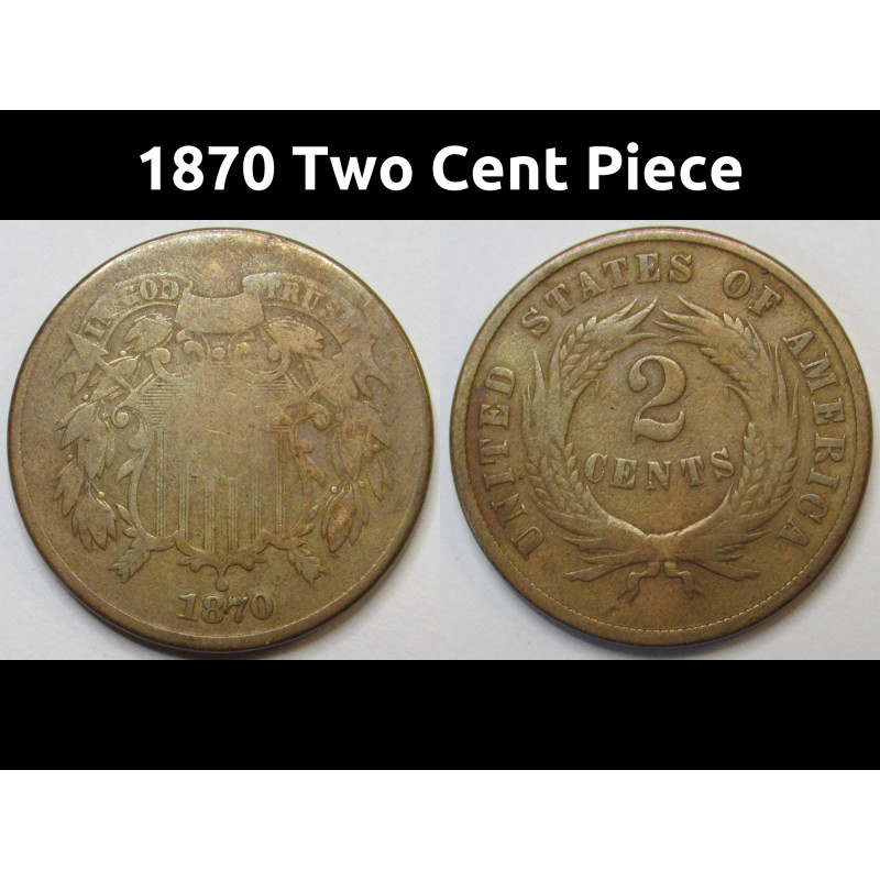 1870 Two Cent Piece - low mintage Reconstruction era copper coin