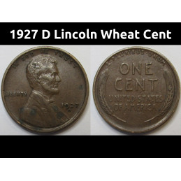 1927 D Lincoln Wheat Cent - antique higher grade Denver mintmark wheat penny