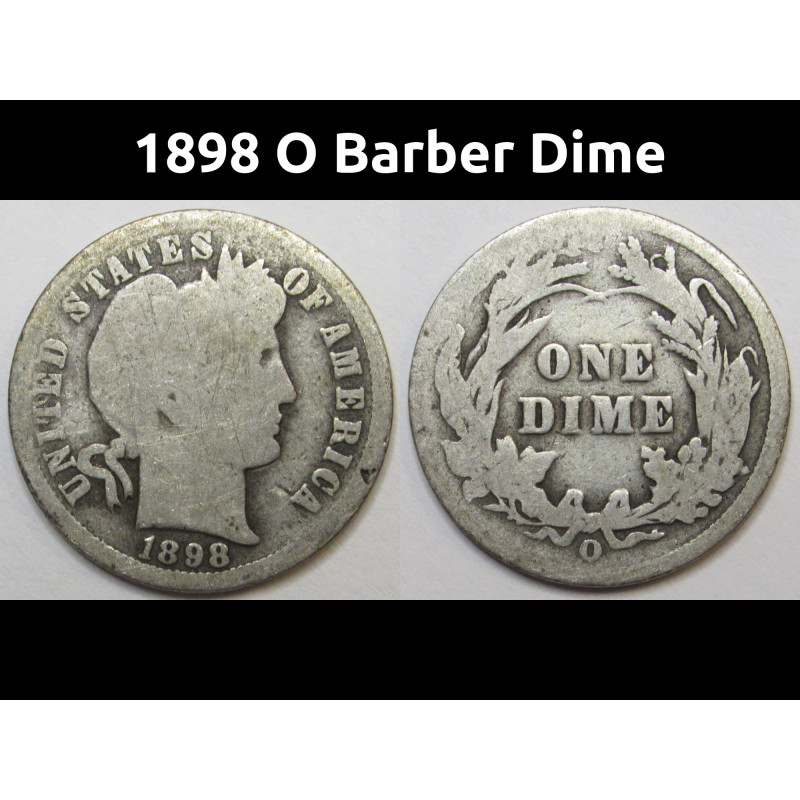 1898 O Barber Dime - antique turn of the century New Orleans silver dime 1898 O Barber Dime - antique turn of the century New Orleans silver dime