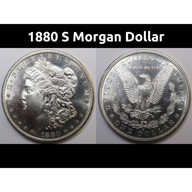 1880 S Morgan Dollar - gem uncirculated lustrous American silver dollar