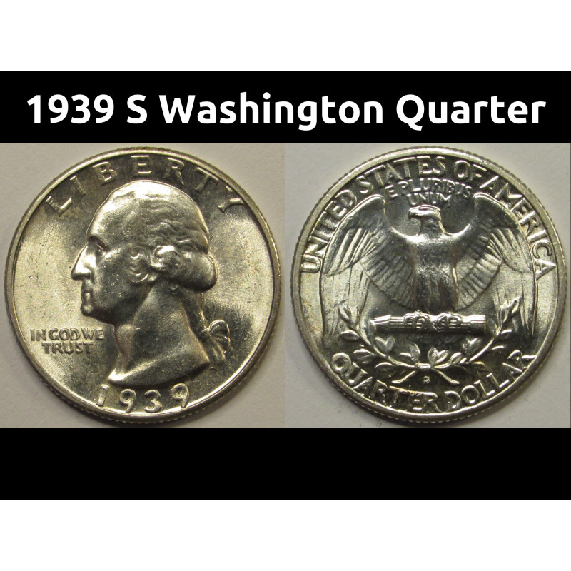 1939 S Washington Quarter - antique uncirculated San Francisco mint silver quarter 1939 S Washington Quarter - antique uncirculated San Francisco mint silver quarter
