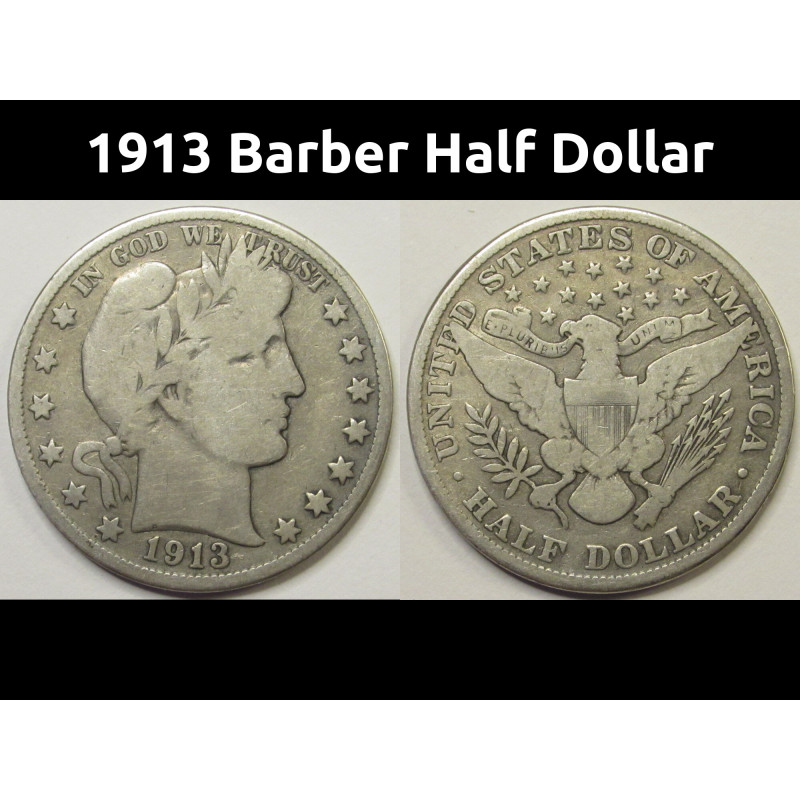 1913 Barber Half Dollar - antique low mintage American silver half dollar 1913 Barber Half Dollar - antique low mintage American silver half dollar