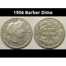 1906 Barber Dime - antique American silver dime