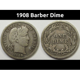 1908 Barber Dime - antique better conditiion antique silver dime