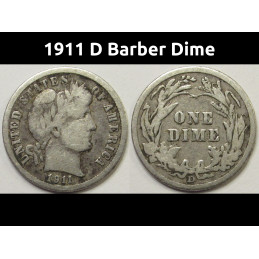 1911 D Barber Dime - antique Denver mintmark American silver dime