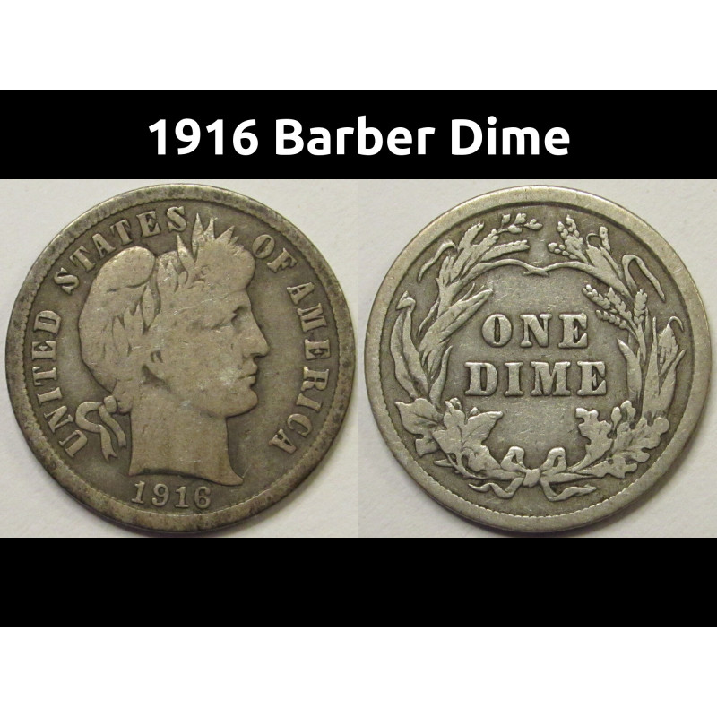 1916 Barber Dime - antique better condition American silver dime