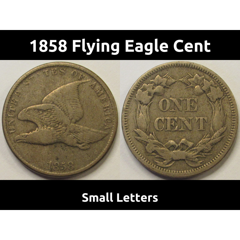 1858 Flying Eagle Cent - Small Letters - antique second year of issue American curponickel penny