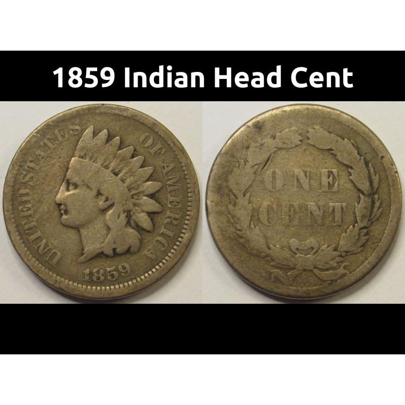 1859 Indian Head Cent - antique first year of issue American Indian penny 1859 Indian Head Cent - antique first year of issue American Indian penny