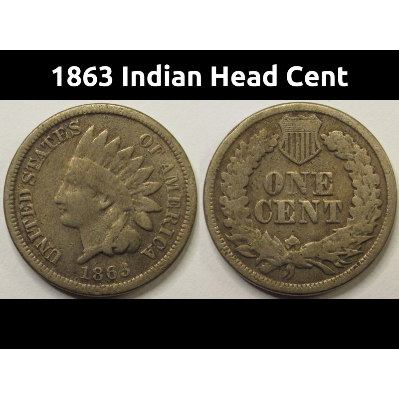 1863 Indian Head Cent - antique Civil War era American Indian cupronickel penny 1863 Indian Head Cent - antique Civil War era American Indian cupronickel penny