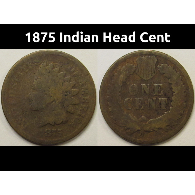 1875 Indian Head Cent - antique better date American Indian bronze penny