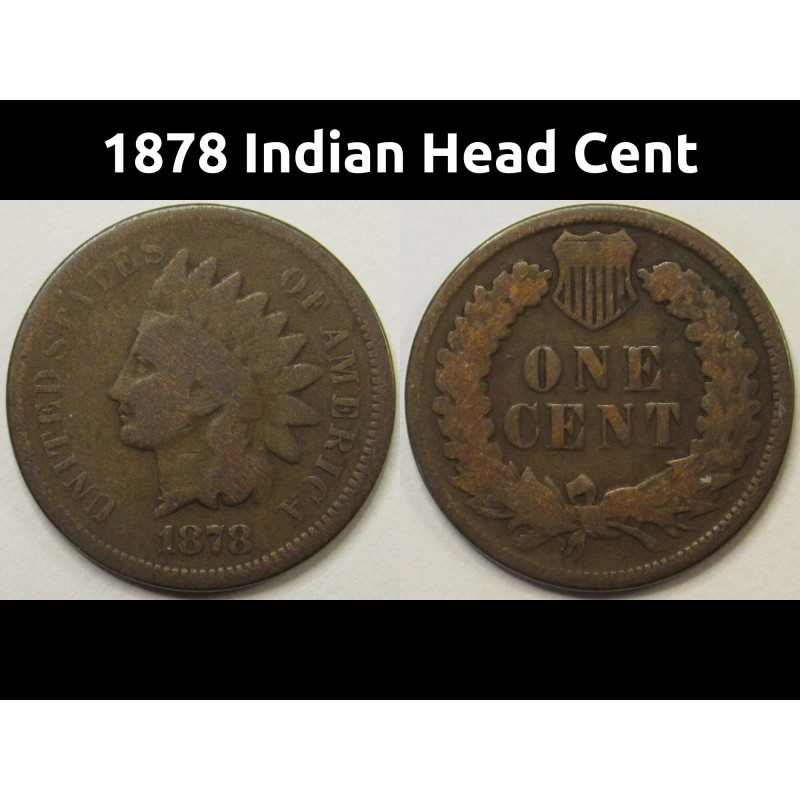 1878 Indian Head Cent - antique better date American Indian bronze penny 1878 Indian Head Cent - antique better date American Indian bronze penny