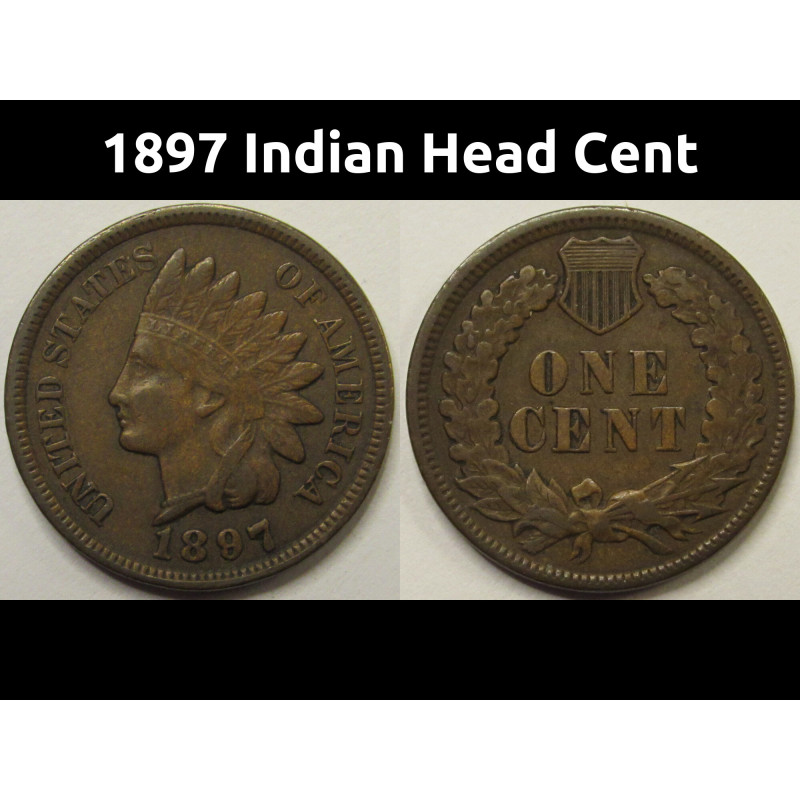 1897 Indian Head Cent - antique American better condition penny