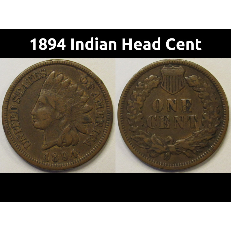 1894 Indian Head Cent - better date American Indian bronze penny