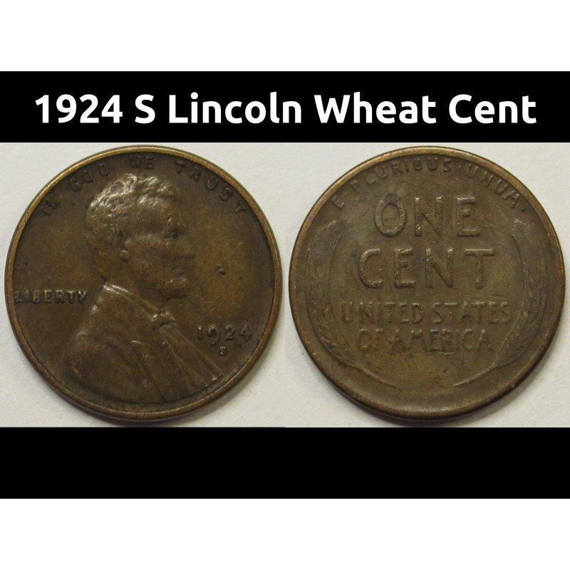 1924 S Lincoln Wheat Cent - antique San Francisco mintmark wheat penny 1924 S Lincoln Wheat Cent - antique San Francisco mintmark wheat penny