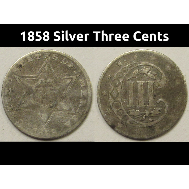 1858 Silver Three Cents - antique pre Civil War era small silver coin
