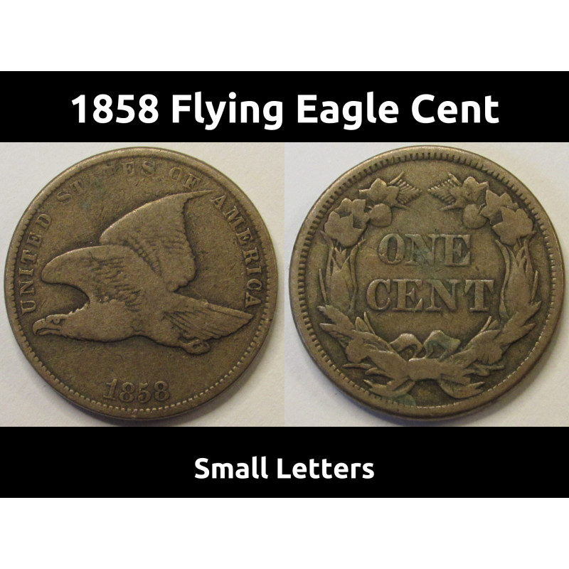 1858 Flying Eagle Cent - Small Letters - antique pre Civil War era cupronickel penny 1858 Flying Eagle Cent - Small Letters - antique pre Civil War era cupronickel penny