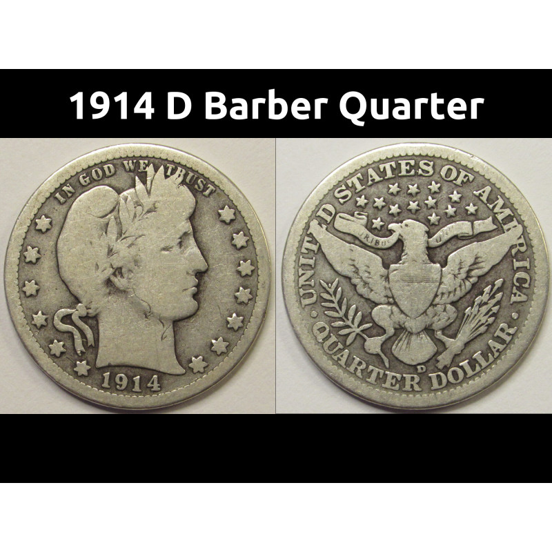 1914 D Barber Quarter - antique better condition Denver mintmark silver quarter 1914 D Barber Quarter - antique better condition Denver mintmark silver quarter