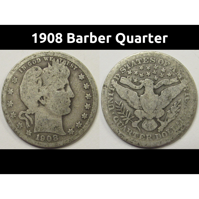 1908 Barber Quarter - antique American silver quarter 1908 Barber Quarter - antique American silver quarter