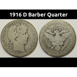 1916 D Barber Quarter - antique final year of issue American silver quarter