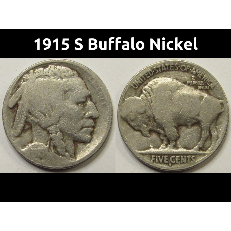1915 S Buffalo Nickel - antique San Francisco mintmark better date five cent coin 1915 S Buffalo Nickel - antique San Francisco mintmark better date five cent coin